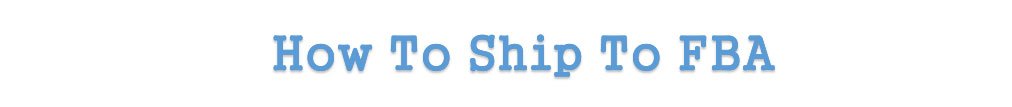 how to ship to amazon fba